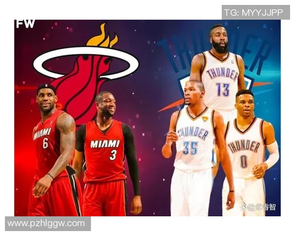 雷霆与热火总决赛对决的年份及其背后的精彩故事揭秘